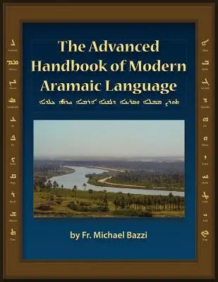 Zaawansowany podręcznik współczesnego języka aramejskiego - dialekt chaldejski - The Advanced Handbook of the Modern Aramaic Language Chaldean Dialect