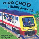 Choo Choo Clickety-Clack!