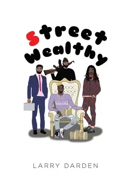 Street Wealthy: Sezon pierwszy - Street Wealthy: Season One