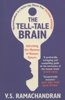 Tell-Tale Brain - Odkrywanie tajemnicy ludzkiej natury - Tell-Tale Brain - Unlocking the Mystery of Human Nature