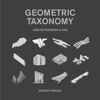 Taksonomia geometryczna: Carlos Ferrater, Oab - Geometric Taxonomy: Carlos Ferrater, Oab