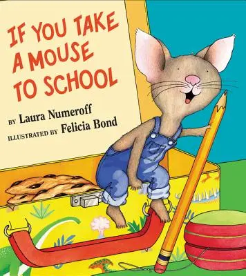 Jeśli zabierzesz mysz do szkoły - If You Take a Mouse to School