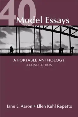 40 modelowych esejów: Przenośna antologia - 40 Model Essays: A Portable Anthology