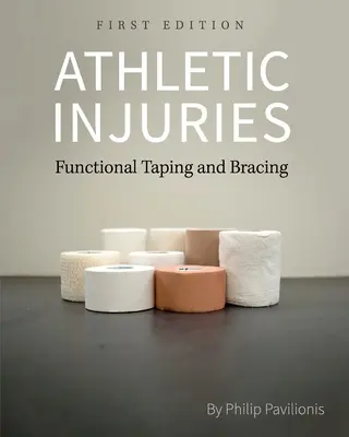 Urazy sportowe: Funkcjonalne taping i usztywnianie - Athletic Injuries: Functional Taping and Bracing