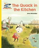 Reading Planet - The Quack in the Kitchen - Żółty: Galaktyka - Reading Planet - The Quack in the Kitchen - Yellow: Galaxy