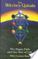 The Witches Qabala: Pogańska ścieżka i drzewo życia - The Witches Qabala: The Pagan Path and the Tree of Life