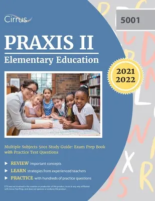 Praxis II Elementary Education Multiple Subjects 5001 Study Guide: Książka przygotowująca do egzaminu z praktycznymi pytaniami testowymi - Praxis II Elementary Education Multiple Subjects 5001 Study Guide: Exam Prep Book with Practice Test Questions