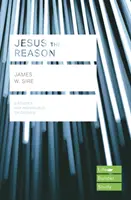 Jezus jako powód (Lifebuilder Study Guides) - Jesus the Reason (Lifebuilder Study Guides)