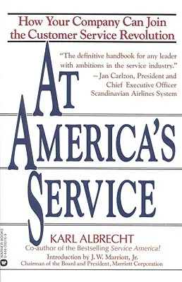 At America's Service: Jak Twoja firma może dołączyć do rewolucji w obsłudze klienta - At America's Service: How Your Company Can Join the Customer Service Revolution