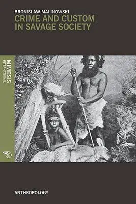 Przestępczość i obyczaje w społeczeństwie dzikich - Crime and Custom in Savage Society