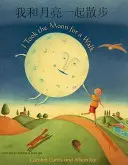 Zabrałem księżyc na spacer (angielski/chiński) - I Took the Moon for a Walk (English/Chinese)