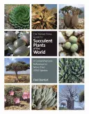 The Timber Press Guide to Succulent Plants of the World: Kompleksowy przewodnik po ponad 2000 gatunkach - The Timber Press Guide to Succulent Plants of the World: A Comprehensive Reference to More Than 2000 Species