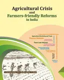 Kryzys rolny i reformy przyjazne rolnikom w Indiach - Agricultural Crisis and Farmers-Friendly Reforms in India