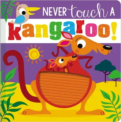 Nigdy nie dotykaj kangura! - Never Touch a Kangaroo!