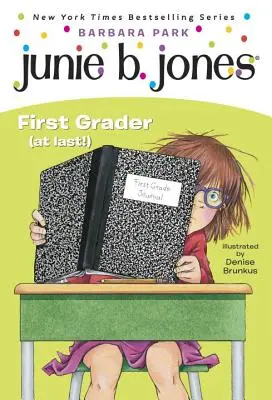 Junie B. Jones #18: Pierwszoklasista (nareszcie!) - Junie B. Jones #18: First Grader (at Last!)