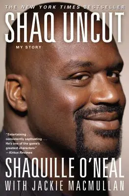 Shaq Uncut: Moja historia - Shaq Uncut: My Story