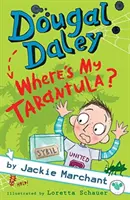 Dougal Daley - Gdzie jest moja tarantula? - Dougal Daley - Where's My Tarantula?