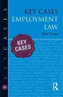 Kluczowe sprawy: Prawo pracy - Key Cases: Employment Law