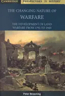 Zmieniający się charakter działań wojennych: 1792-1945 - The Changing Nature of Warfare: 1792-1945