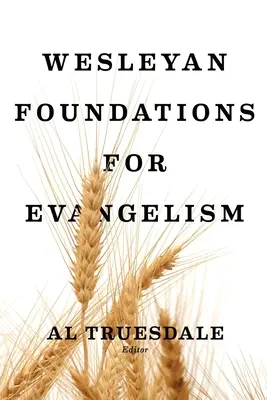 Wesleyańskie podstawy ewangelizacji - Wesleyan Foundations for Evangelism