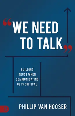 Musimy porozmawiać: Budowanie zaufania, gdy komunikacja staje się krytyczna - We Need to Talk: Building Trust When Communicating Gets Critical