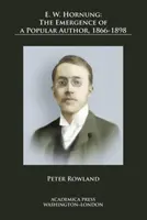 E. W. Hornung - Pojawienie się popularnego autora, 1866-1898 - E. W. Hornung - The Emergence of a Popular Author, 1866-1898