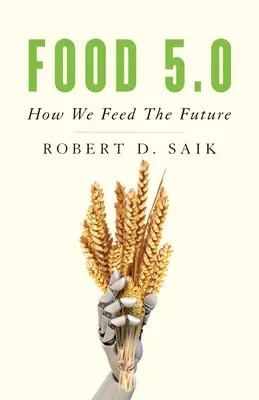 Żywność 5.0: Jak nakarmimy przyszłość - Food 5.0: How We Feed the Future