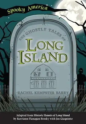 Upiorne opowieści z Long Island - The Ghostly Tales of Long Island