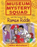 Museum Mystery Squad i sprawa rzymskiej zagadki - Museum Mystery Squad and the Case of the Roman Riddle