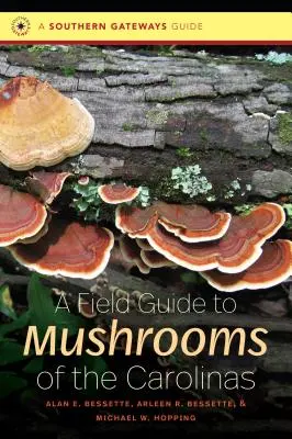 Przewodnik terenowy po grzybach Karoliny - A Field Guide to Mushrooms of the Carolinas