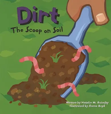 Brud: informacje o glebie - Dirt: The Scoop on Soil