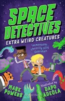 Kosmiczni detektywi: Bardzo dziwne stworzenia - Space Detectives: Extra Weird Creatures