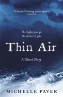 Thin Air - najbardziej mrożąca krew w żyłach i wciągająca historia o duchach tego roku - Thin Air - The most chilling and compelling ghost story of the year