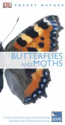 Motyle i ćmy - Fotograficzny przewodnik po brytyjskich i europejskich motylach i ćmach - Butterflies and Moths - A Photographic Guide to British and European Butterflies and Moths