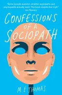 Wyznania socjopaty - życie spędzone na ukrywaniu się na widoku - Confessions of a Sociopath - A Life Spent Hiding In Plain Sight