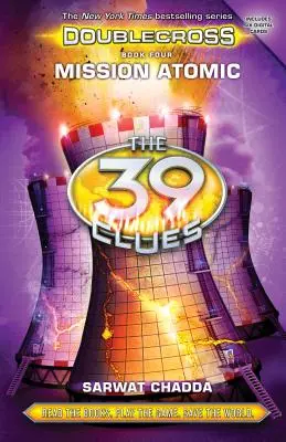 Mission Atomic (39 Clues: Doublecross, Book 4), 4 - Mission Atomic (the 39 Clues: Doublecross, Book 4), 4