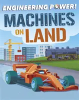 Inżynieria Mocy! Maszyny na lądzie - Engineering Power!: Machines on Land