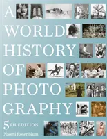 Światowa historia fotografii: wydanie 5 - A World History of Photography: 5th Edition