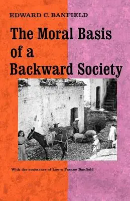 Moralne podstawy zacofanego społeczeństwa - The Moral Basis of a Backward Society