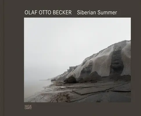 Olaf Otto Becker: Syberyjskie lato - Olaf Otto Becker: Siberian Summer