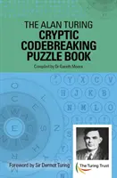 Książka z łamigłówkami Alana Turinga - przedmowa Sir Dermota Turinga - Alan Turing Cryptic Codebreaking Puzzle Book - Foreword by Sir Dermot Turing