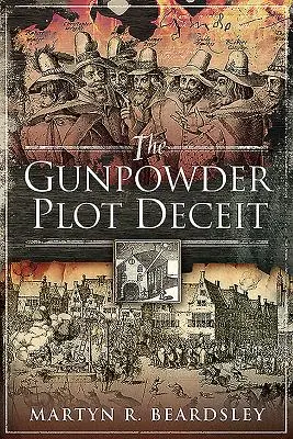 Podstępny spisek prochowy - The Gunpowder Plot Deceit