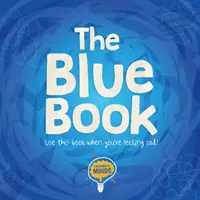 Niebieska książka - używaj jej, gdy jesteś smutny! - Blue Book - Use this book when you're feeling sad!