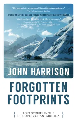 Zapomniane ślady: Zaginione historie w odkrywaniu Antarktydy - Forgotten Footprints: Lost Stories in the Discovery of Antarctica