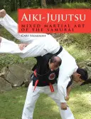 Aiki-Jujutsu: Mieszane sztuki walki samurajów - Aiki-Jujutsu: Mixed Martial Art of the Samurai