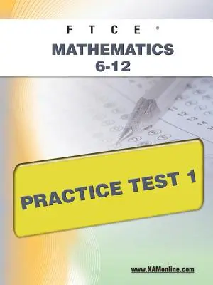 FTCE Mathematics 6-12 test praktyczny 1 - FTCE Mathematics 6-12 Practice Test 1