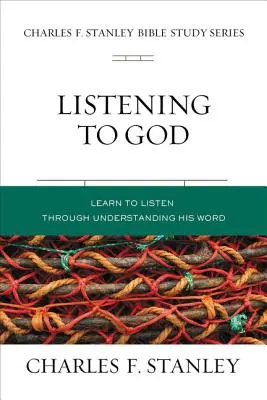 Słuchanie Boga: Naucz się Go słuchać poprzez Jego Słowo - Listening to God: Learn to Hear Him Through His Word