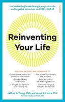 Reinventing Your Life - bestsellerowy, przełomowy program mający na celu wyeliminowanie negatywnych zachowań i poprawę samopoczucia. - Reinventing Your Life - the bestselling breakthrough programme to end negative behaviour and feel great