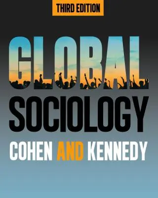 Socjologia globalna, wydanie trzecie - Global Sociology, Third Edition