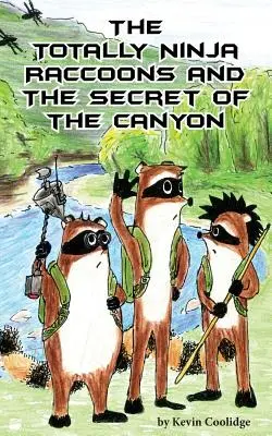 Totalne szopy ninja i tajemnica kanionu - The Totally Ninja Raccoons and the Secret of the Canyon